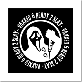 Vaxxed & Ready 2 Slay - Ghostface v2 Posters and Art